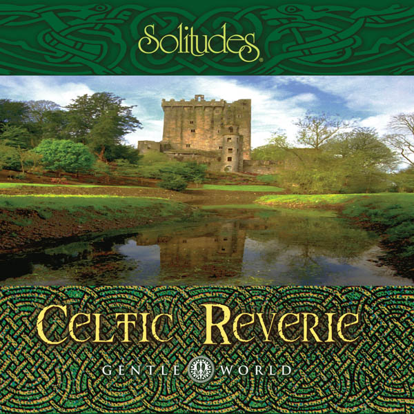 Gentle World: Celtic Reverie