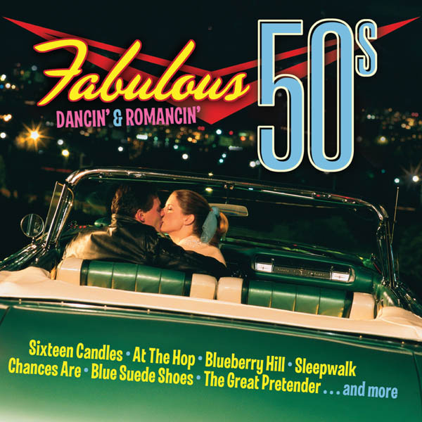Fabulous '50s: Dancin' & Romancin'