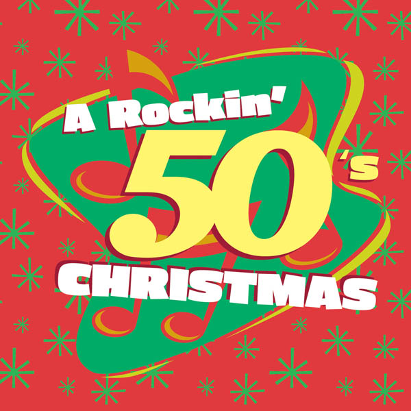 A Rockin' 50's Christmas