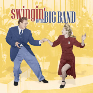 Swingin' to the Big Band