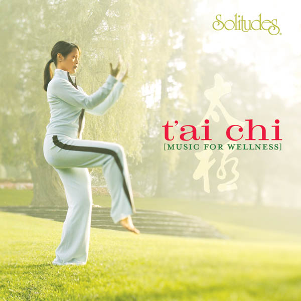 Tai Chi: Music for Wellness
