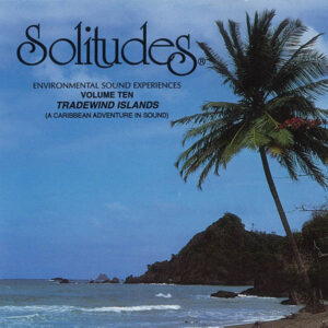 Solitudes, Vol. 10