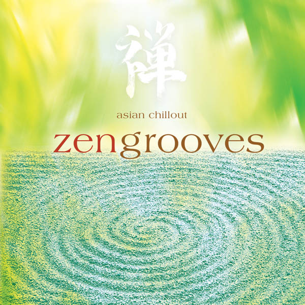 Zengrooves: Asian Chillout
