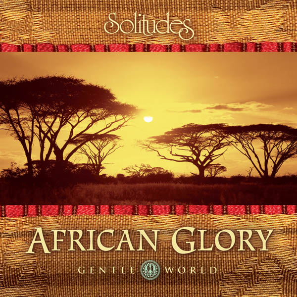 Gentle World: African Glory
