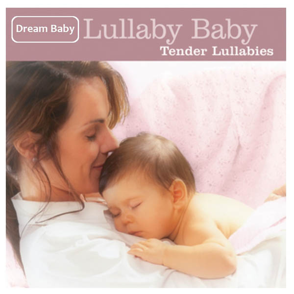 Lullaby Baby: Tender Lullabies