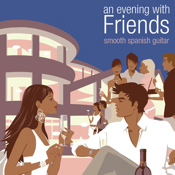 Image for An Evening with Friends: Smooth Spanish Guitar