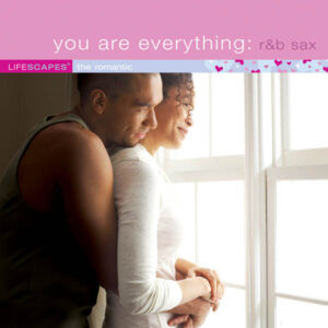 You Are Everything: R&B Sax