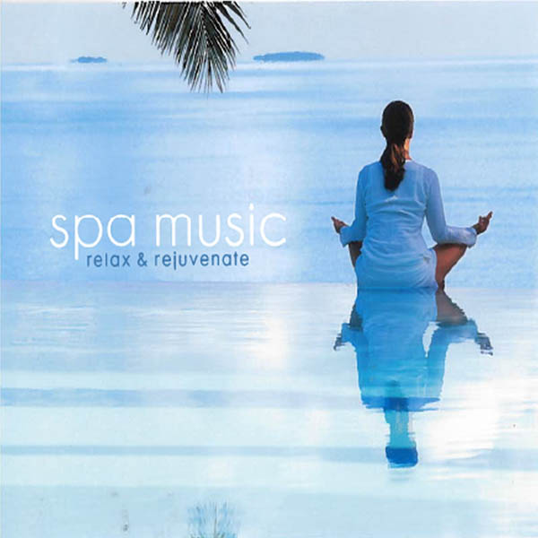Image for Spa Music: Relax & Rejuvenate