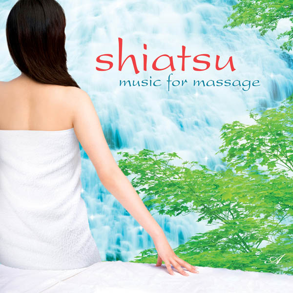 Shiatsu: Music for Massage