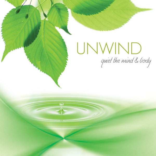 Image for Unwind: Quiet the Mind & Body