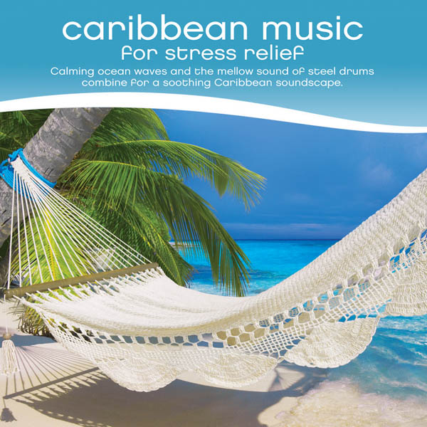 Caribbean Music for Stress Relief