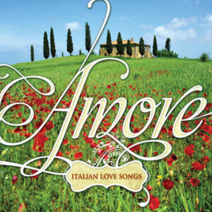 Amore: Italian Love Songs