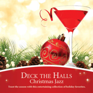 Deck the Halls: Christmas Jazz