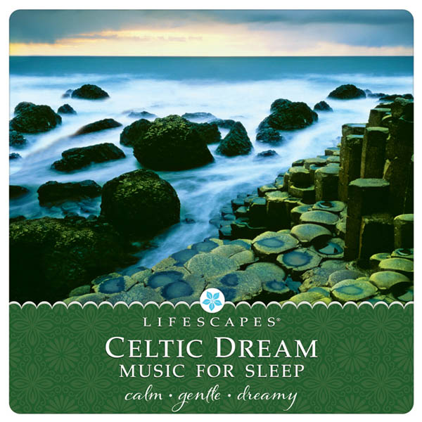 Celtic Dream: Music for Sleep