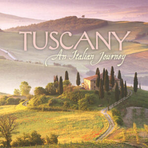 Tuscany: An Italian Journey