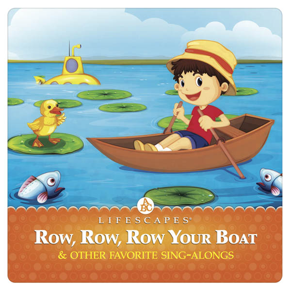 Row, Row, Row Your Boat and Other Favorite Sing-Alongs