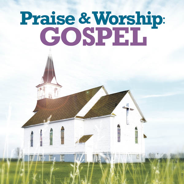 Praise & Worship: Gospel