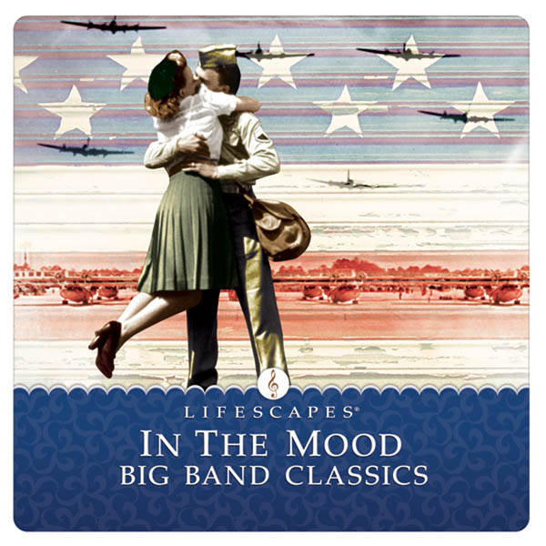 In the Mood: Big Band Classics