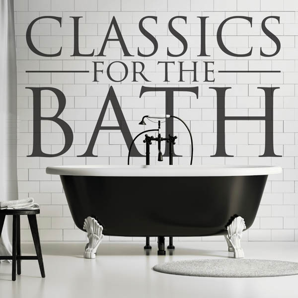 Classics for the Bath