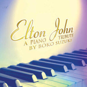 Elton John: A Piano Tribute