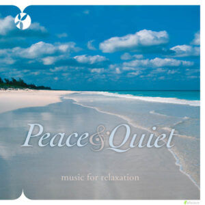 Peace & Quiet: Music for Relaxation