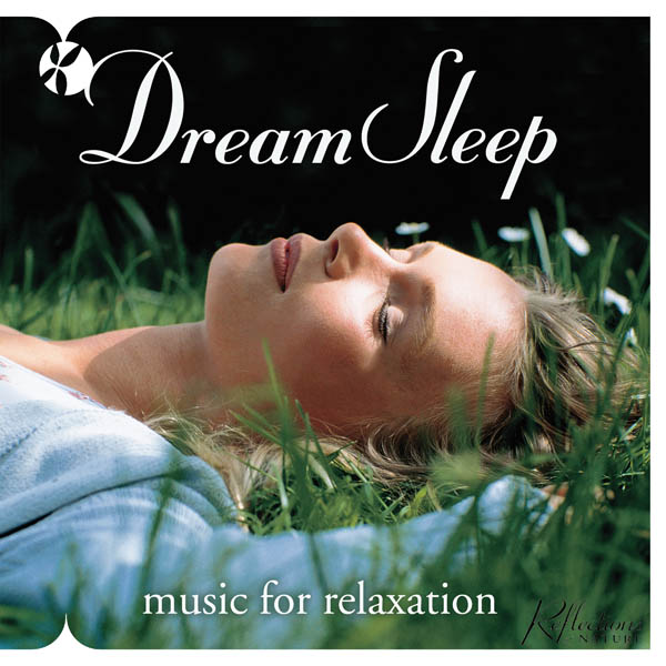 Image for Dream Sleep: Music for Relaxation