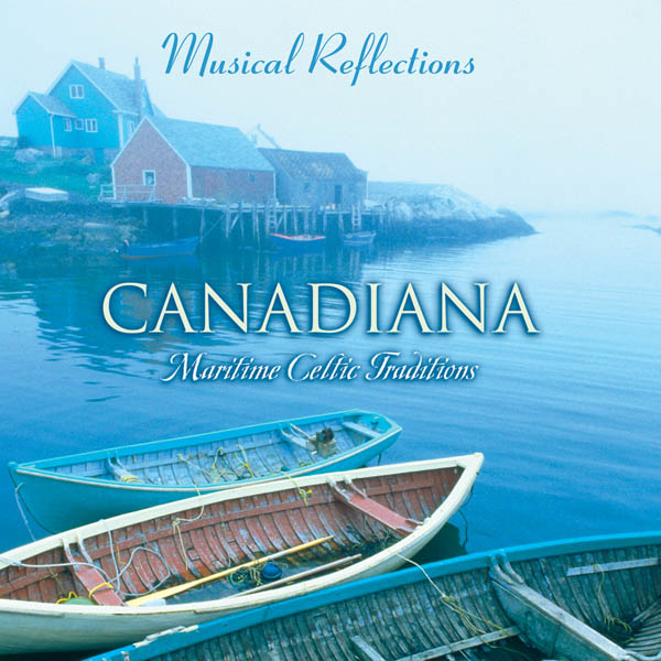 Image for Canadiana: Maritime Celtic Traditions