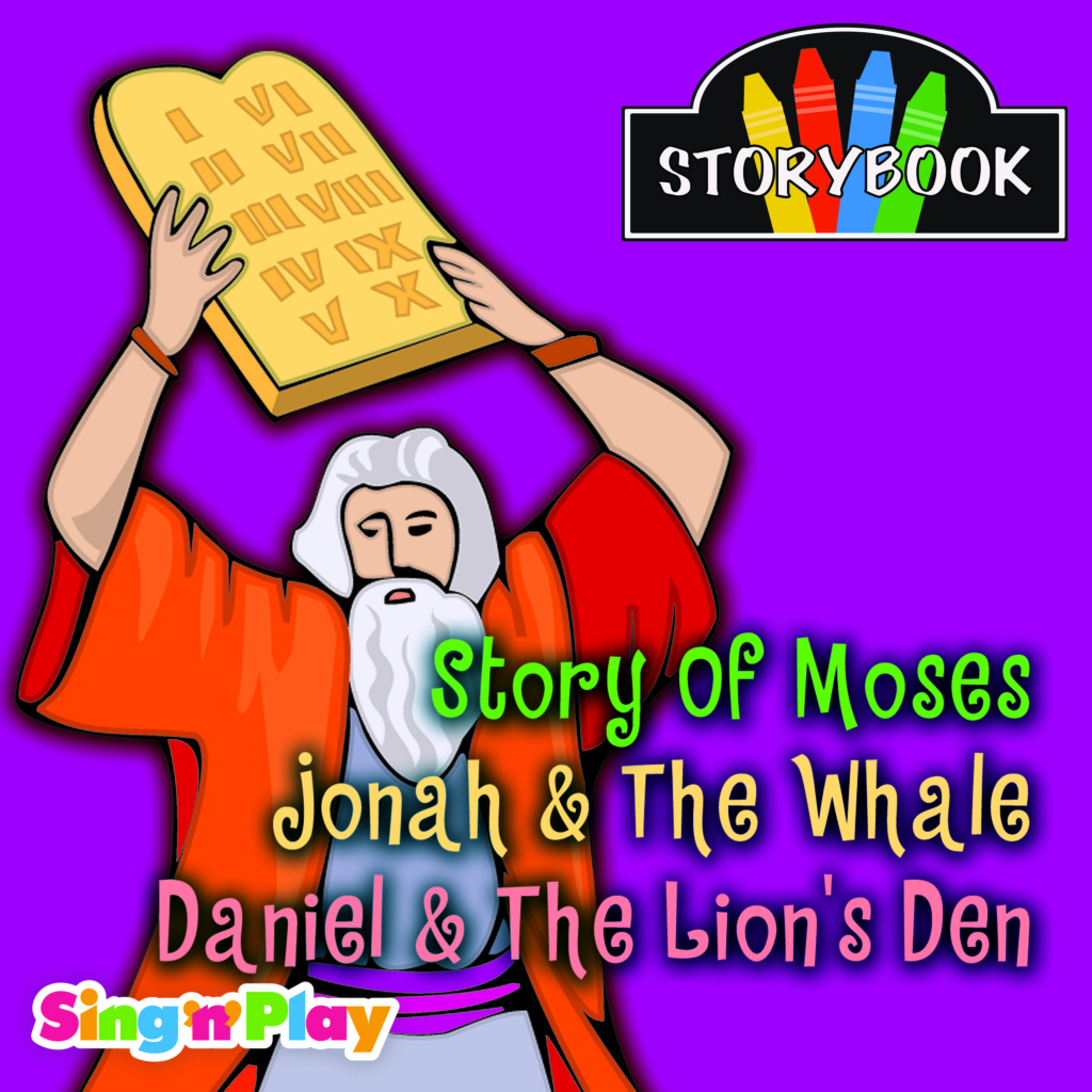 Image for Storybook Storytellers: Story of Moses, Jonah & The Whale, Daniel & the Lion’s Den