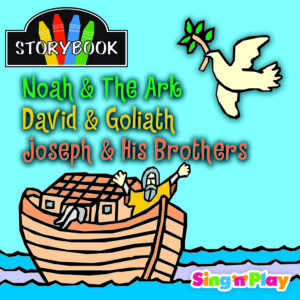 Storybook Storytellers: Noah & The Ark, David & Goliath, Joseph & His Brothers