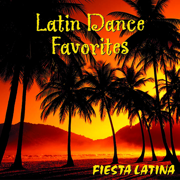 Image for Fiesta Latina: Latin Dance Favorites