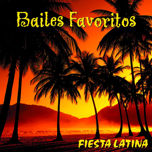 Image for Fiesta Latina: Bailes Favoritas