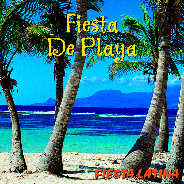 Fiesta Latina: Fiesta de Playa