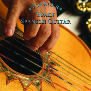 Voyager Series - Spain: Spanish Guitar