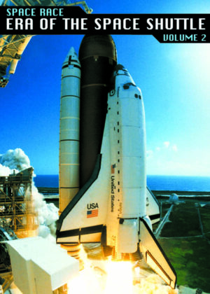 Space Race: Era of the Space Shuttle