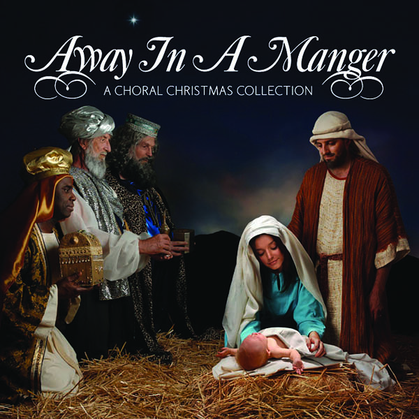 Image for Away in a Manger: A Choral Christmas Collection