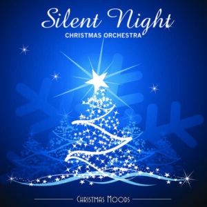 Holiday Favorites: Silent Night: Christmas Orchestra