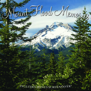 Mount Hood Memories