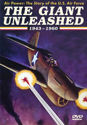 The Giant Unleashed 1943-1960