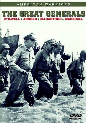 The Great Generals (Stilwell, Arnold, MacArthur, Marshall)