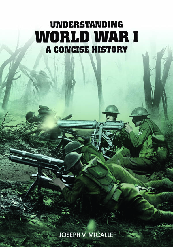 Image for Understanding WWI: A Concise History