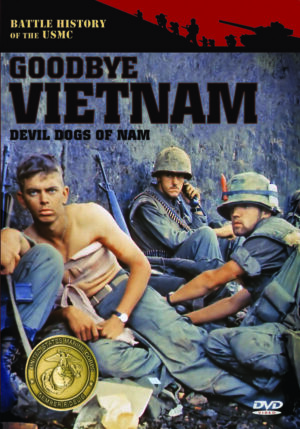 Devil Dogs of Nam: Goodbye Vietnam