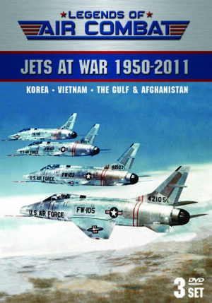 Legends of Air Combat: Jets at War 1950-2011