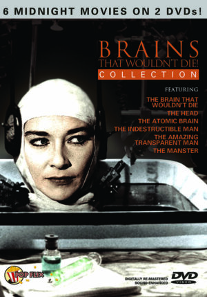 Brains that Wouldn't Die! Collection