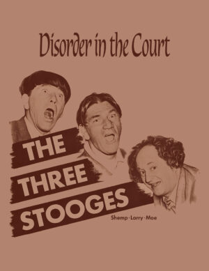 The Three Stooges: Disorder in the Court